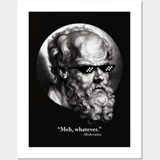 “Meh, whatever.” - Mehcrates Posters and Art